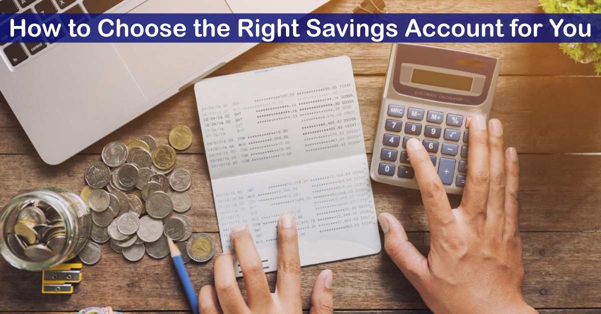 How To Choose The Right Savings Account For You Compressed